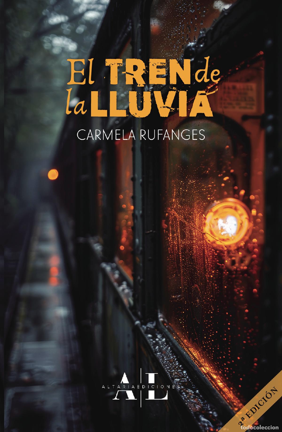 Libros: El tren de la lluvia - Carmela Rufanges Ramos