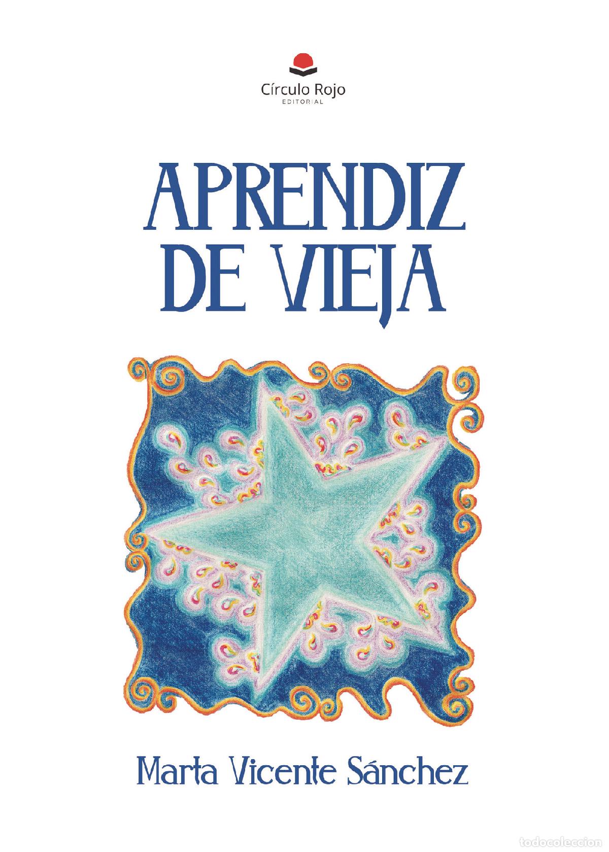 Libros: APRENDIZ DE VIEJA - Marta Vicente S&aacute;nchez
