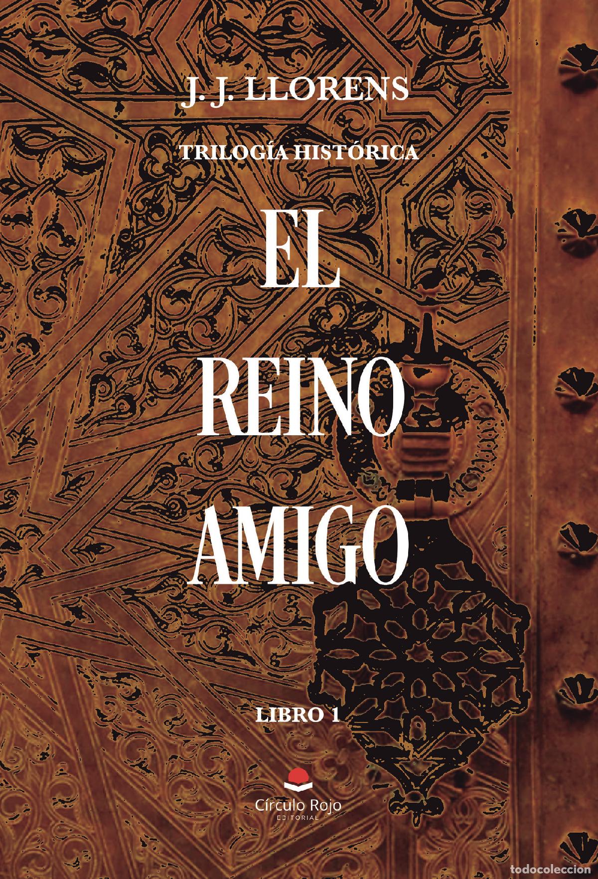 Libros: El REINO AMIGO - J. J. Llorens