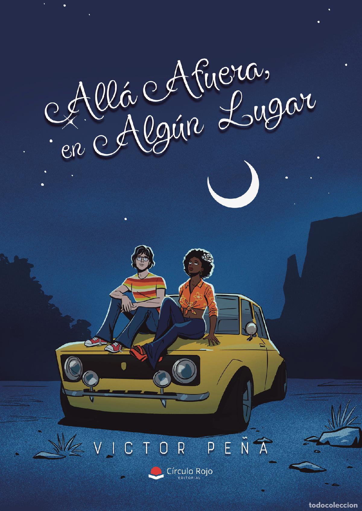Livres: All&aacute; Afuera, En Alg&uacute;n Lugar - Victor Pe&ntilde;a