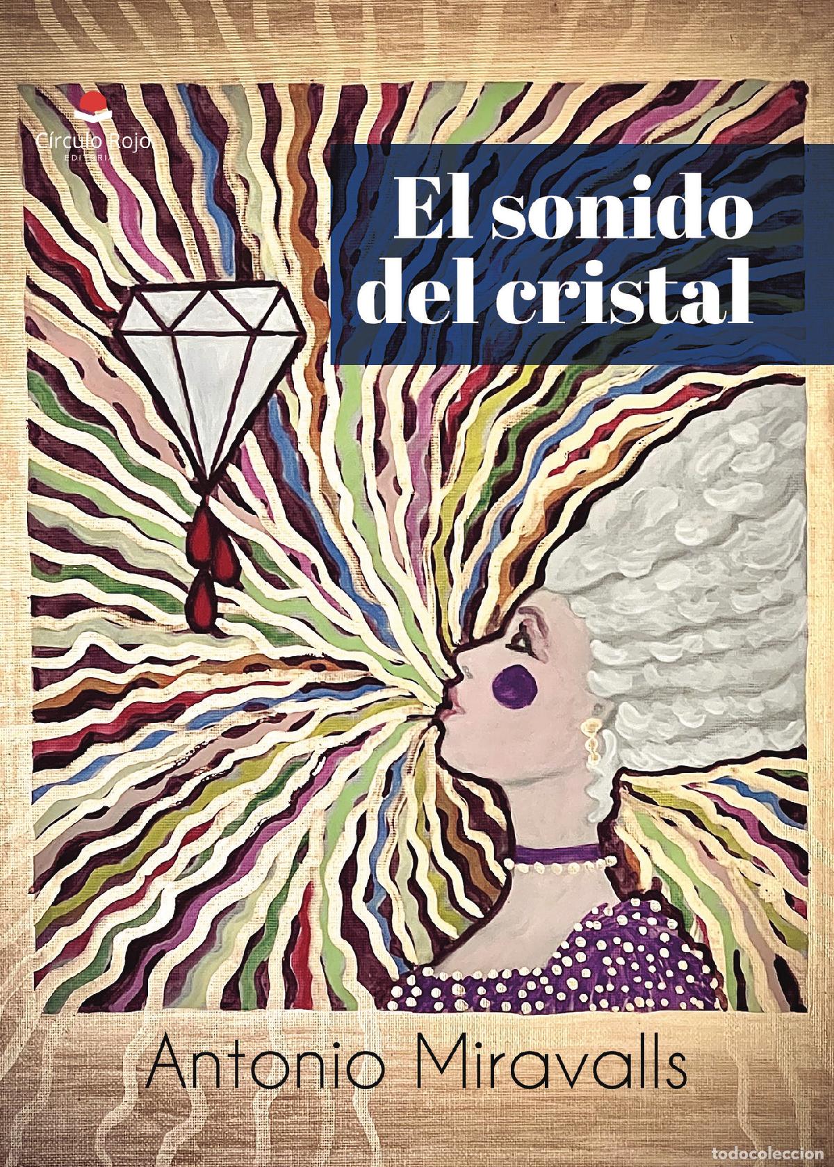 B&uuml;cher: El sonido del cristal - Antonio Miravalls