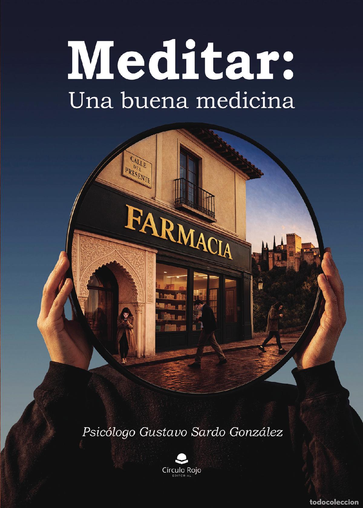 Livres: Meditar: Una buena medicina - Psic&oacute;logo Gustavo Sardo Gonz&aacute;lez