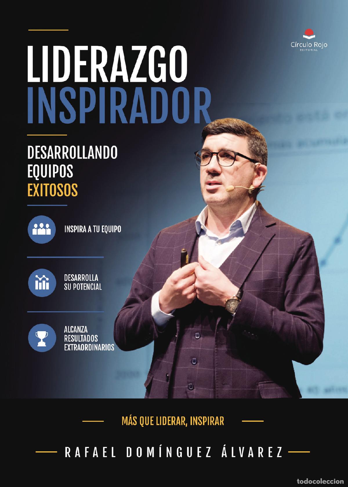 Livres: LIDERAZGO INSPIRADOR: DESARROLLANDO EQUIPOS EXITOSOS - Rafael Dom&iacute;nguez &Aacute;lvarez