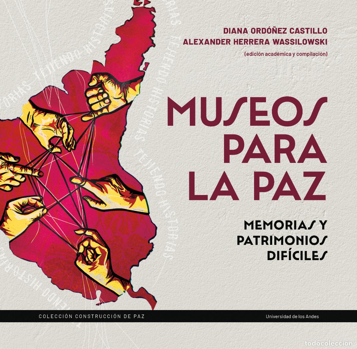 Livres: Museos para la paz - Diana Ord&oacute;&ntilde;ez Castillo