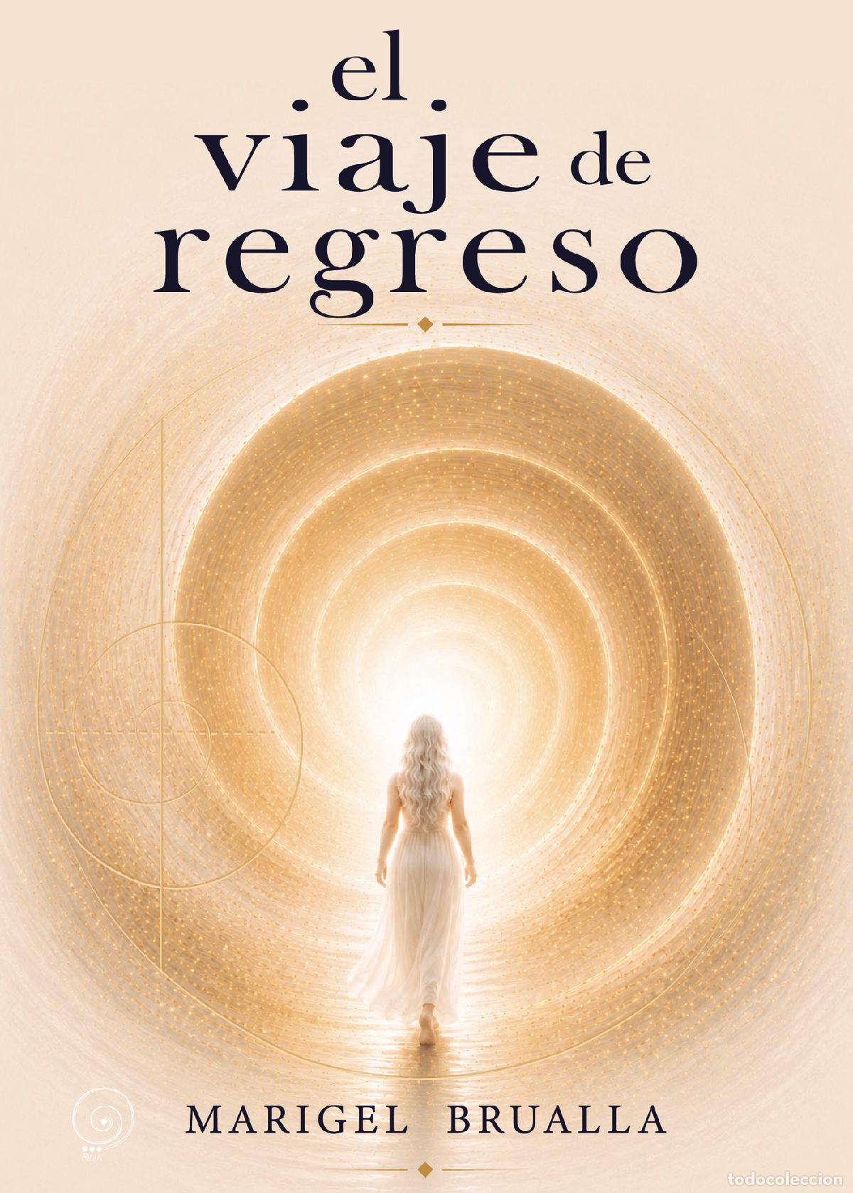 Livres: El viaje de regreso - Marigel Brualla