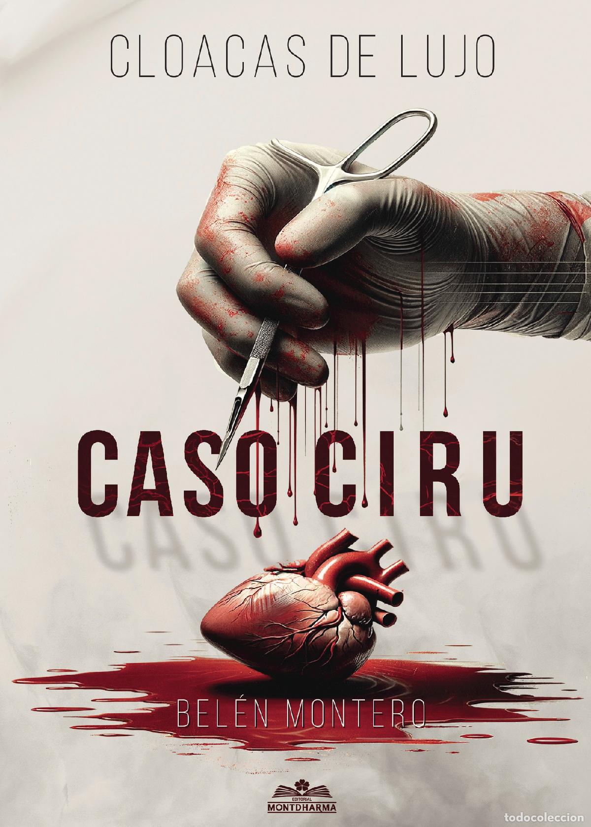 Libros: Cloacas de Lujo - Caso Ciru - BEL&Eacute;N MONTERO DEL RIO