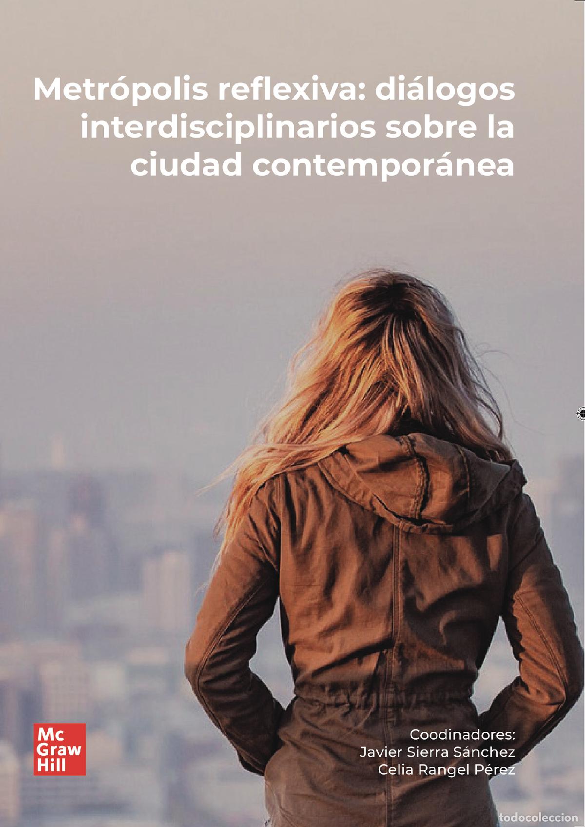 Libros: Metr&oacute;polis reflexiva - Javier Sierra S&aacute;nchez Celia Rangel P&eacute;rez .