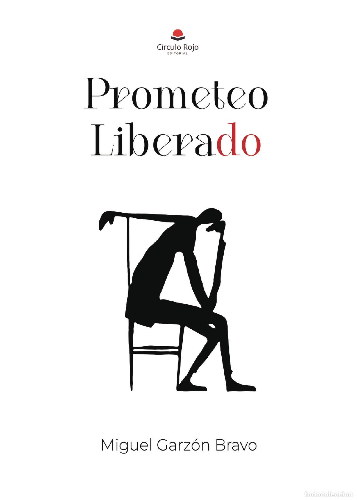 Libros: Prometeo Liberado - Miguel Garz&oacute;n Bravo