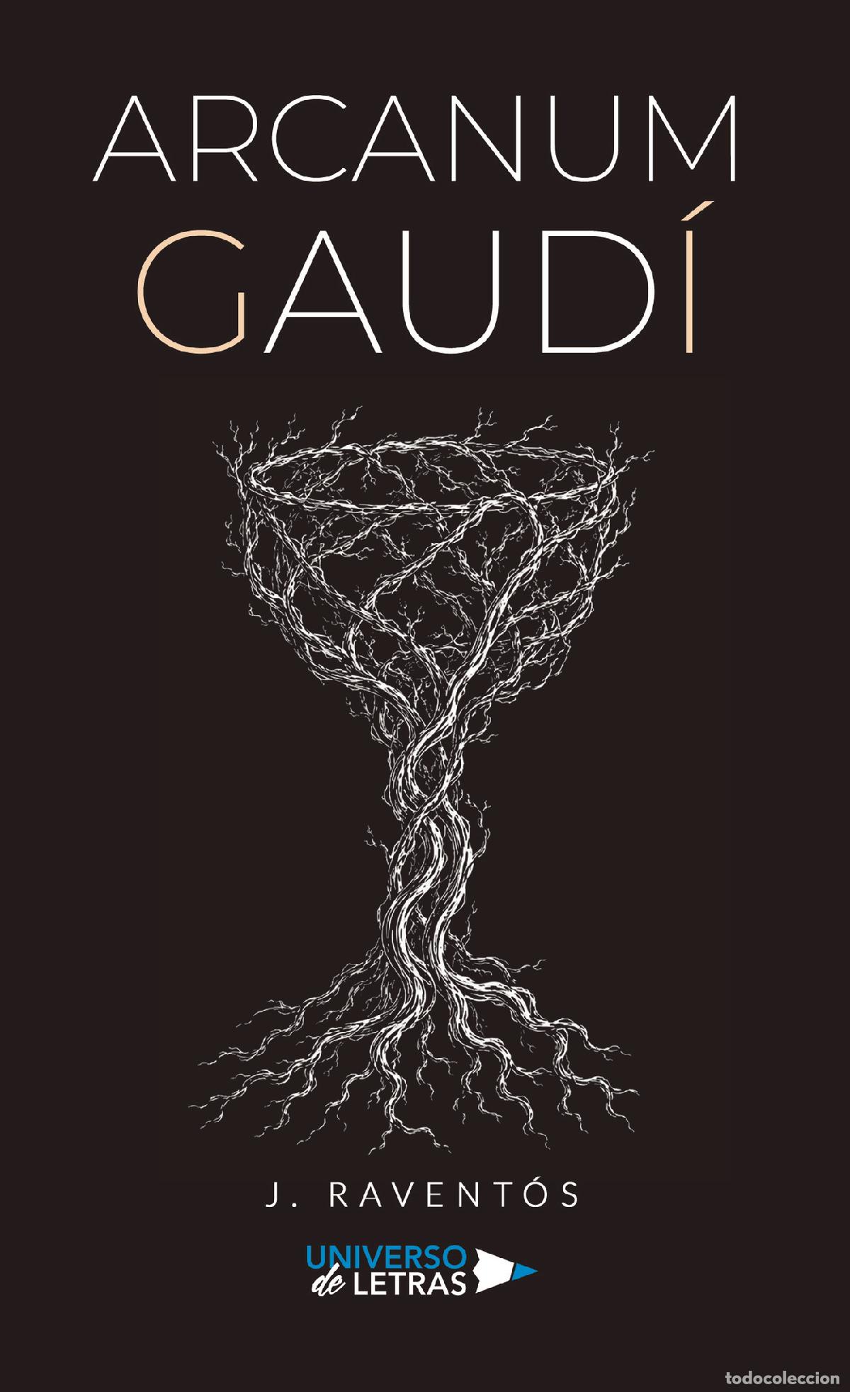 Libros: Arcanum Gaud&iacute; - J. Ravent&oacute;s