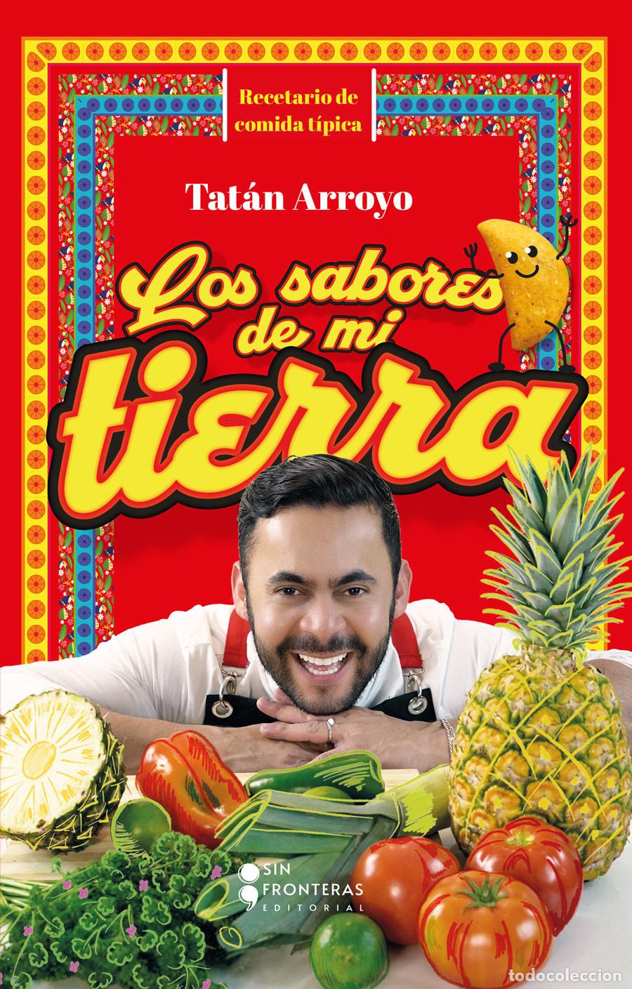 Libros: Los sabores de mi tierra - Tat&aacute;n Arroyo
