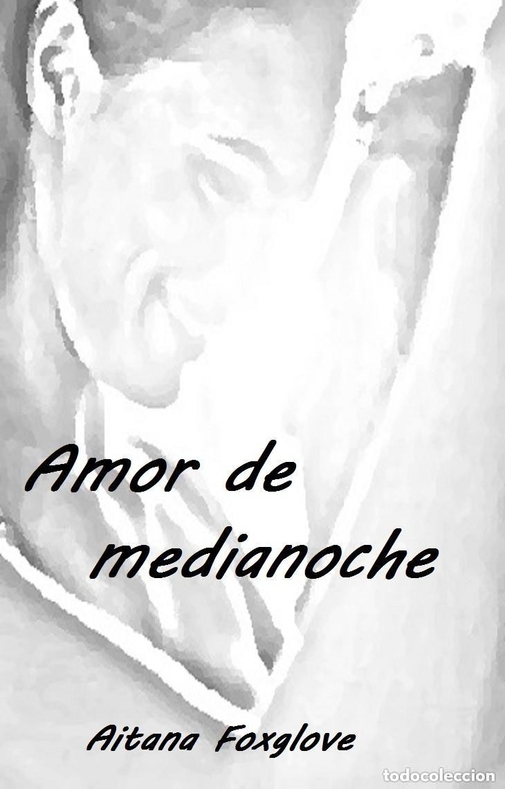 Libros: Aitana Foxglove - Amor de medianoche