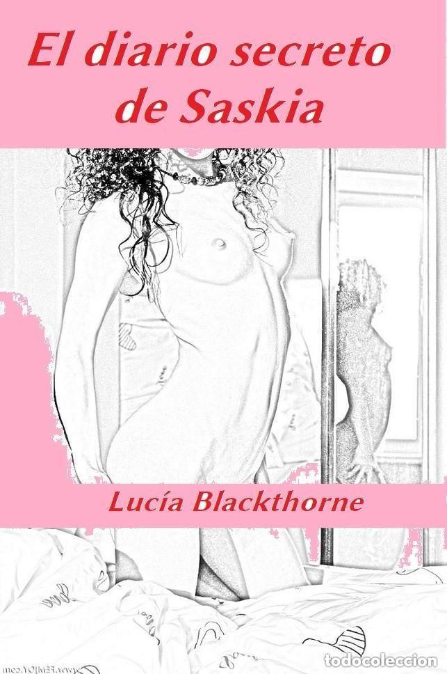 Libros: Luc&iacute;a Blackthorne - El diario secreto de Saskia -NOVELA EROTICA