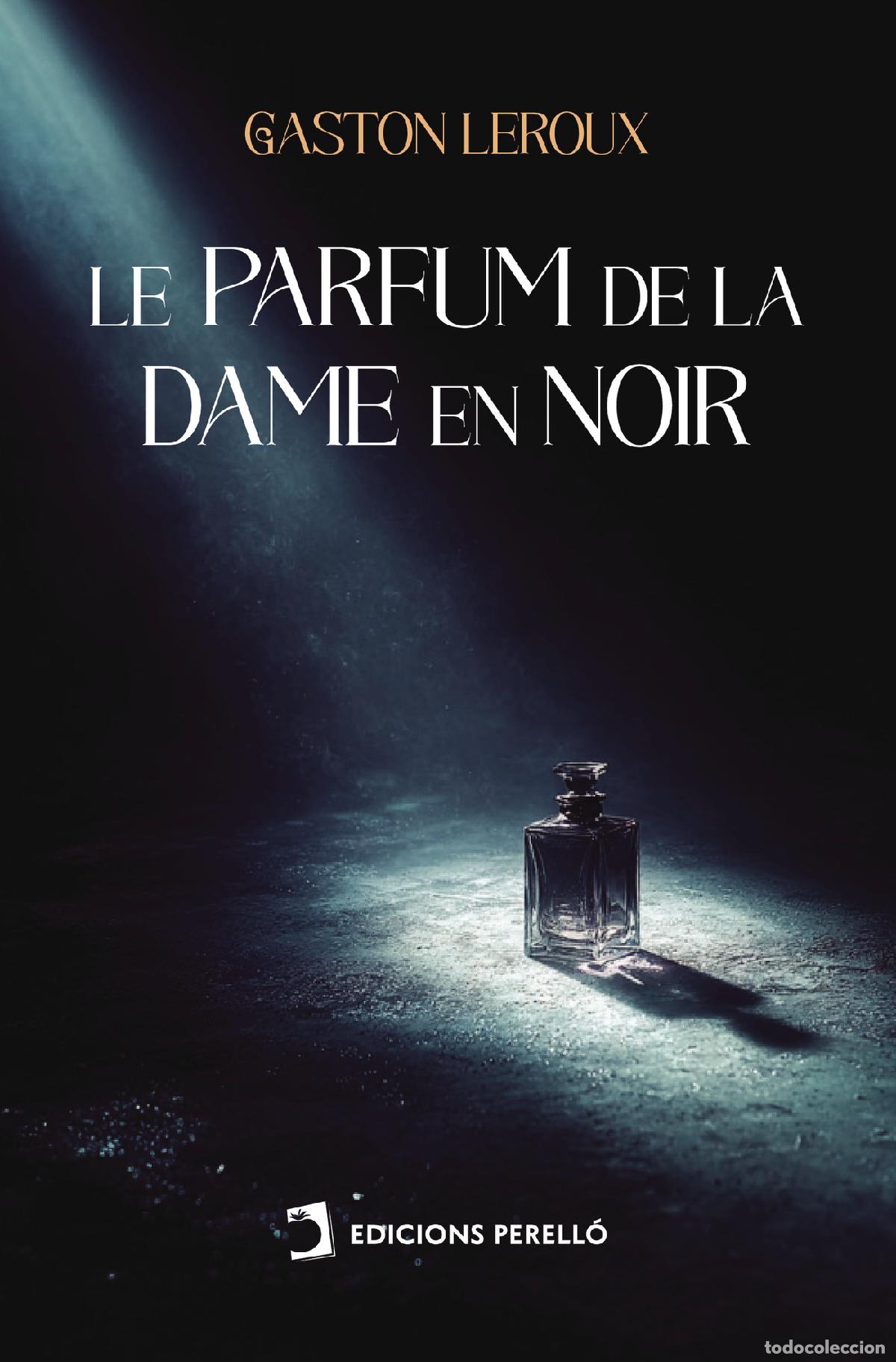books: Le Parfum de la dame en noir - Gaston Leroux
