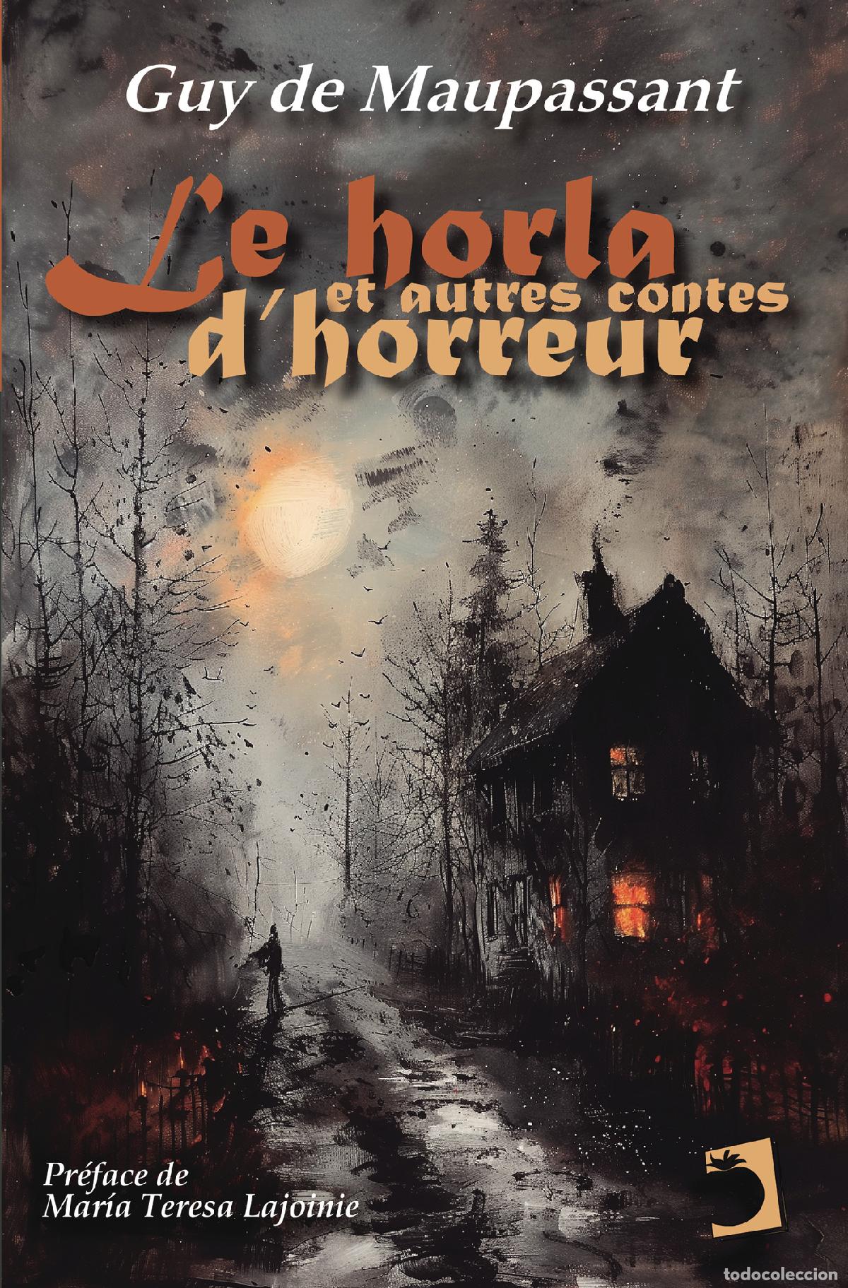 Livres: Le Horla et autres contes d'horreur - Guy de Maupassant