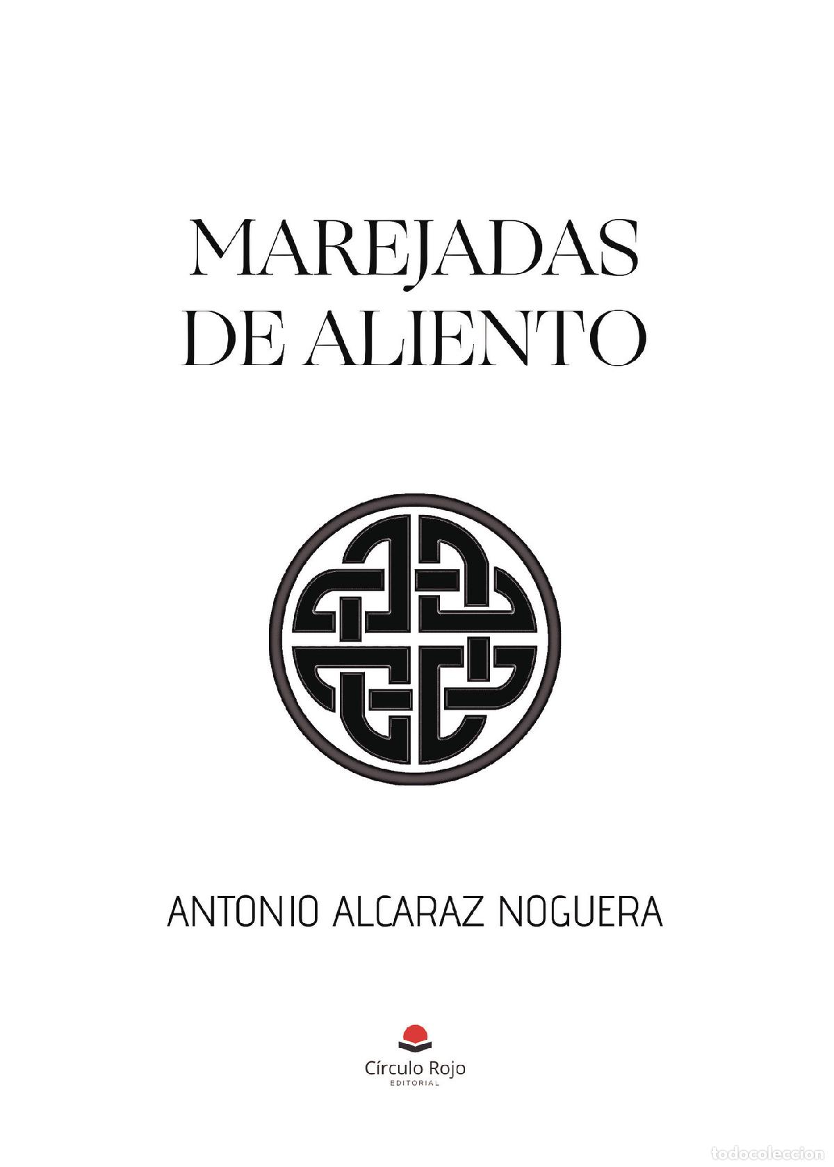 Livres: MAREJADAS DE ALIENTO - Antonio Alcaraz Noguera
