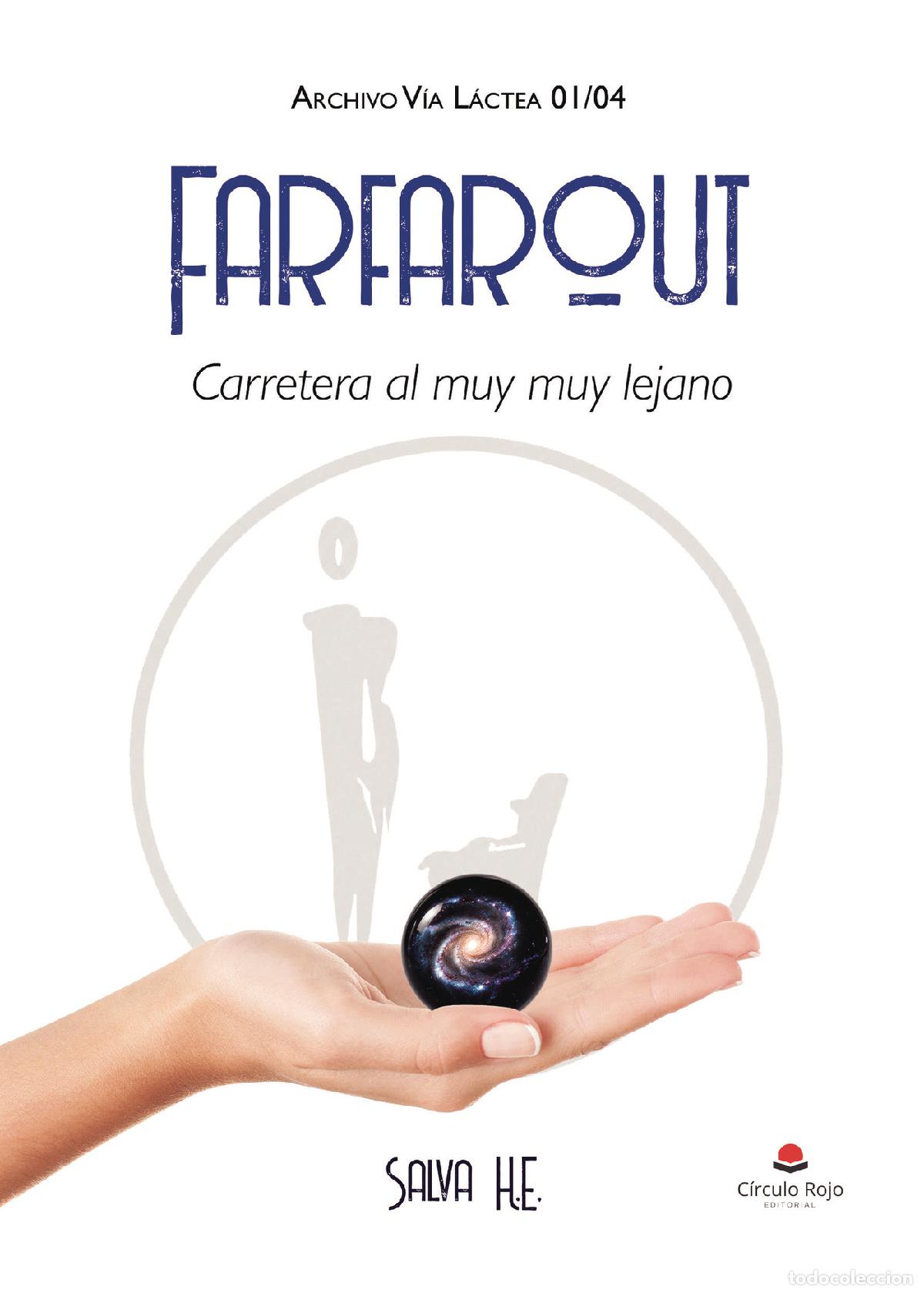Libri: Farfarout. Carretera al muy muy lejano - Salva H. E.