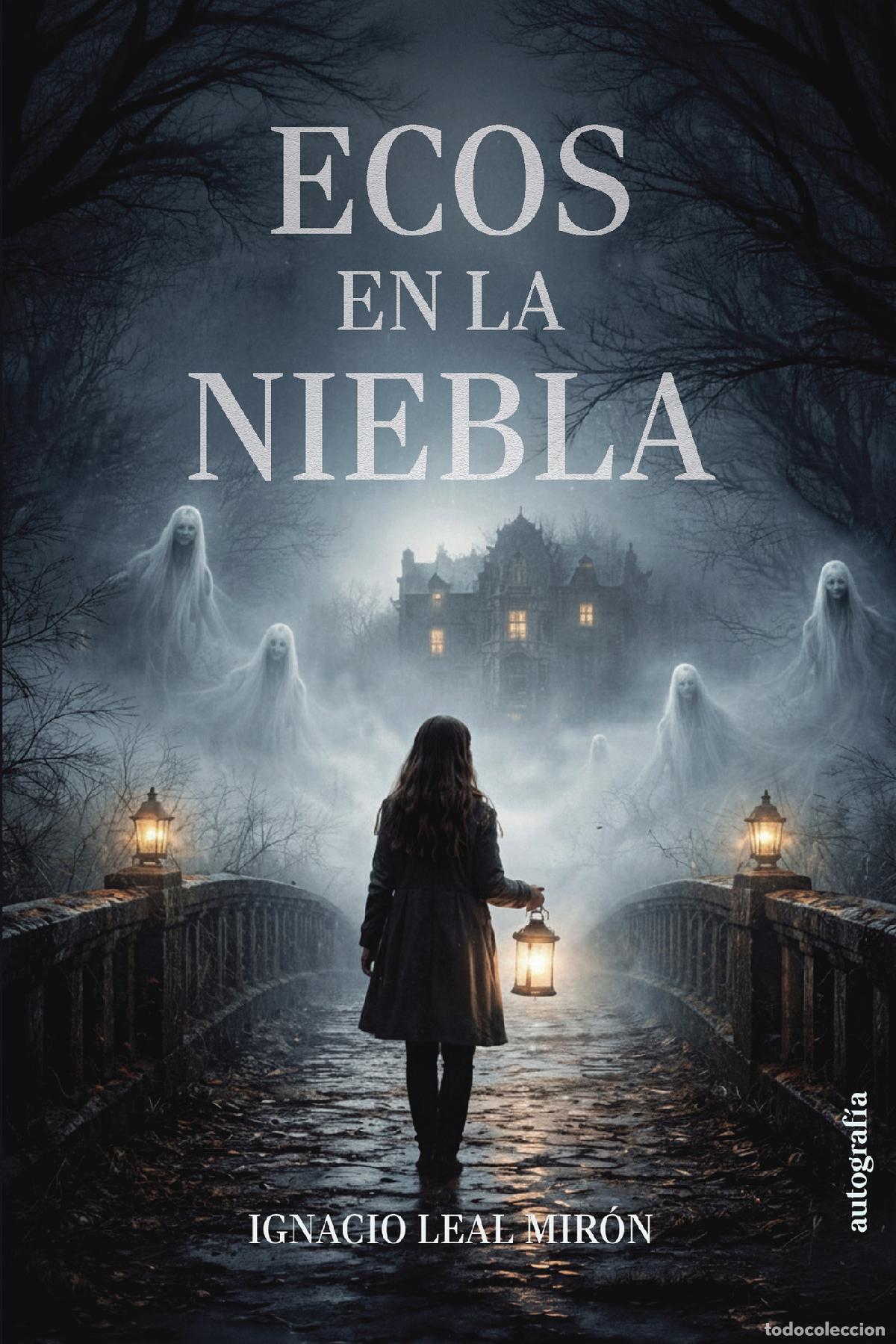 Libri: Ecos en la niebla - Ignacio Leal Mir&oacute;n