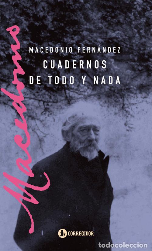 Libros: CUADERNOS DE TODO Y NADA - Macedonio Fern&aacute;ndez - Foto 1