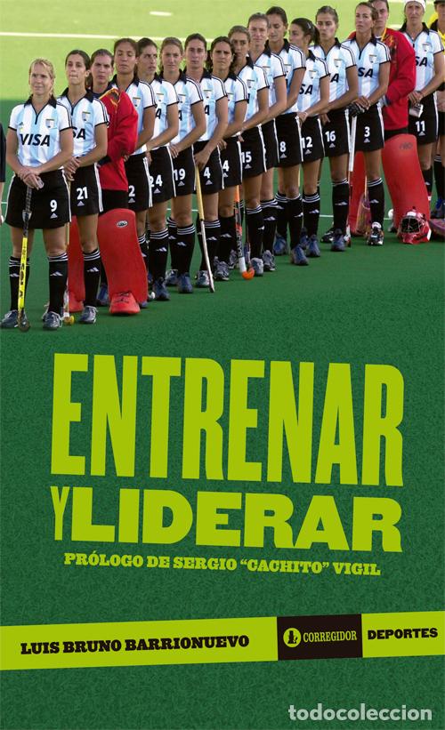 Libri: ENTRENAR Y LIDERAR - Luis Bruno Barrionuevo