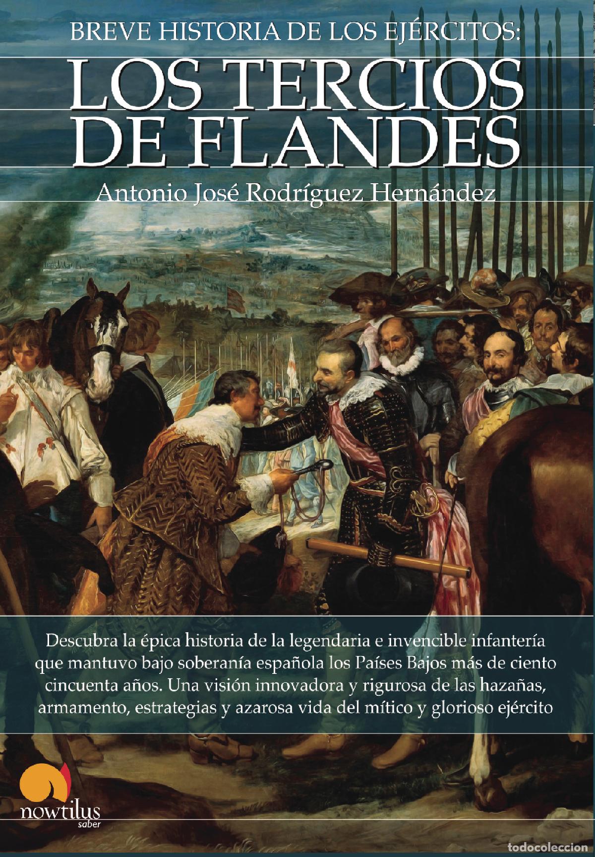 Libri: Breve historia de los Tercios de Flandes - Antonio Jos&eacute; Rodr&iacute;guez Hern&aacute;ndez
