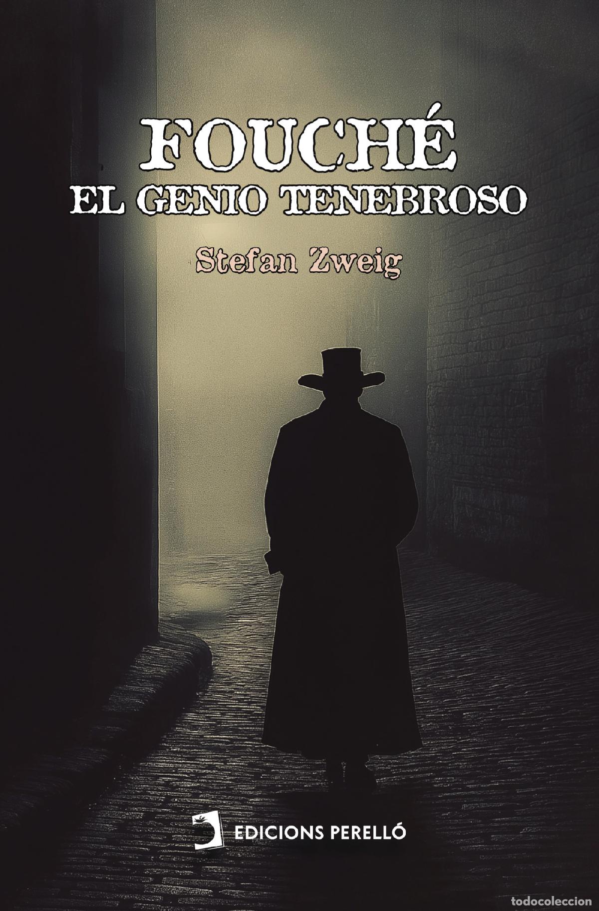 Libri: Fouch&eacute;, el genio tenebroso - Stefan Zweig