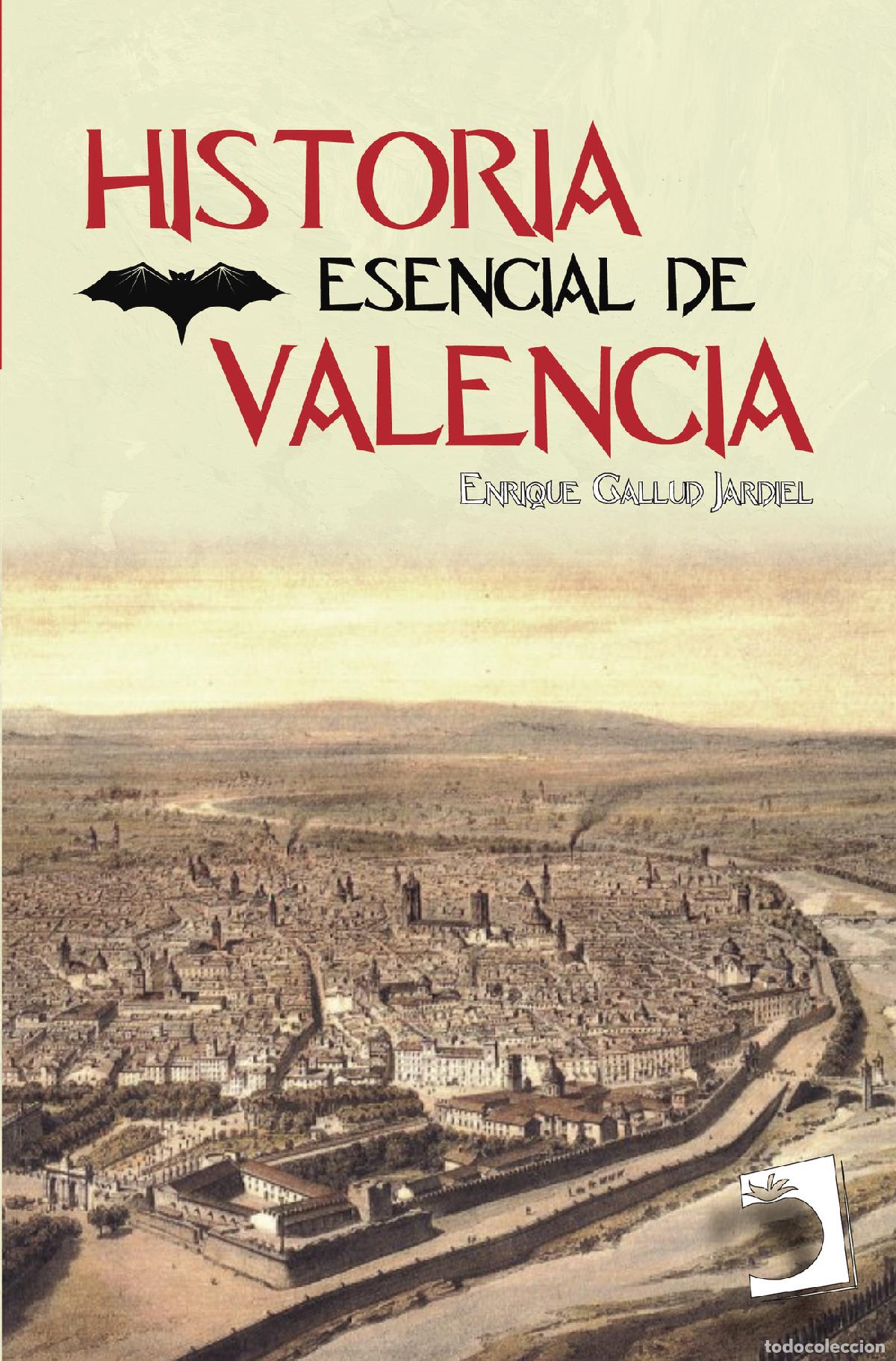 books: Historia esencial de Valencia - Enrique Gallud Jardiel