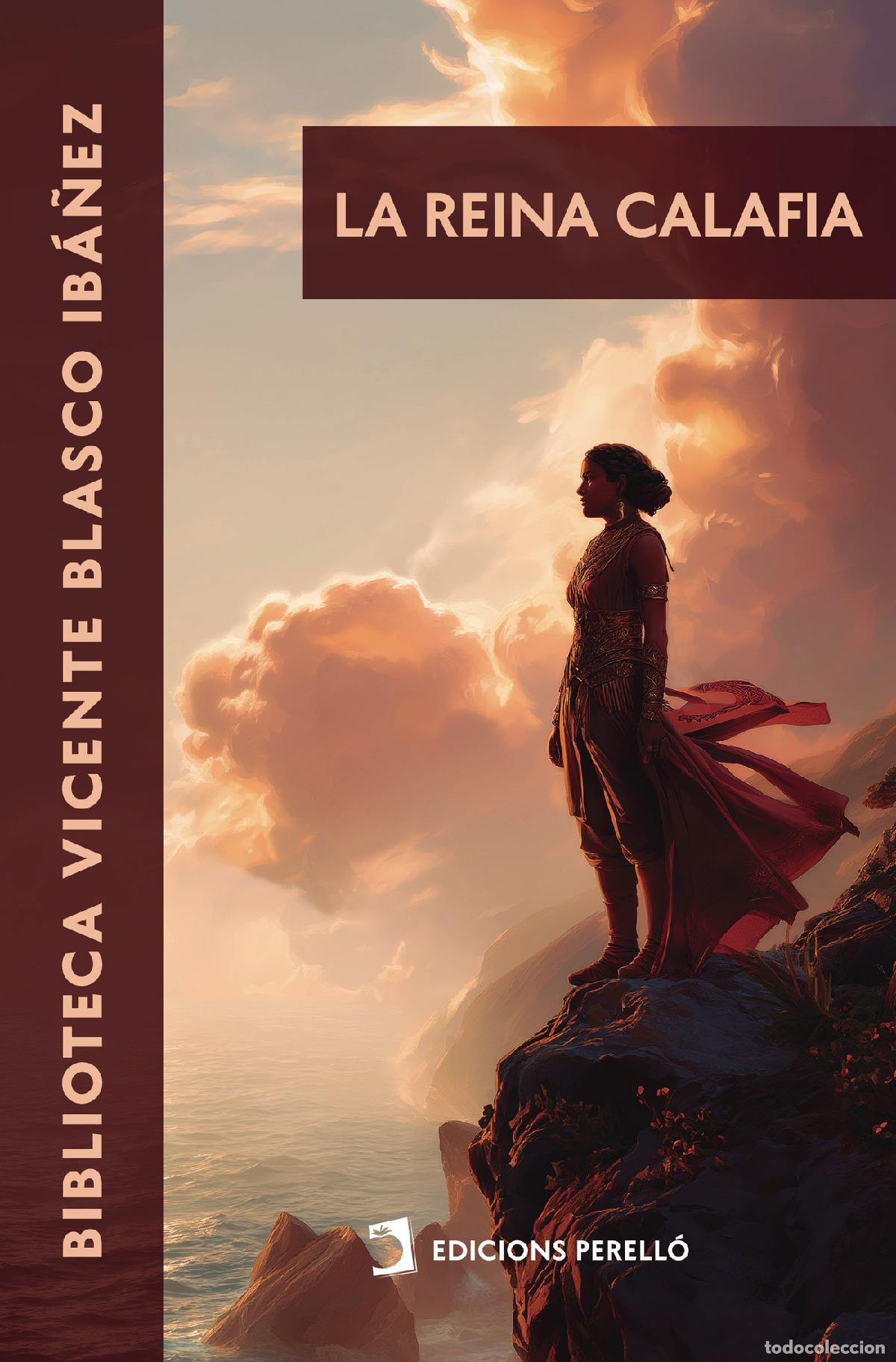 Livres: La reina Calafia - Vicente Blasco Ib&aacute;&ntilde;ez