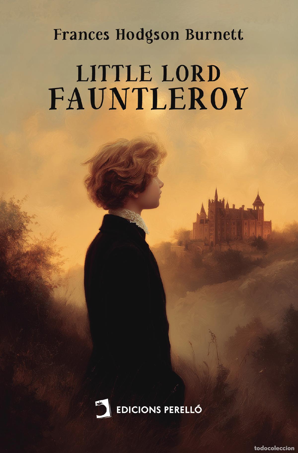 Livres: Little Lord Fauntleroy - Frances Hodgson Burnett
