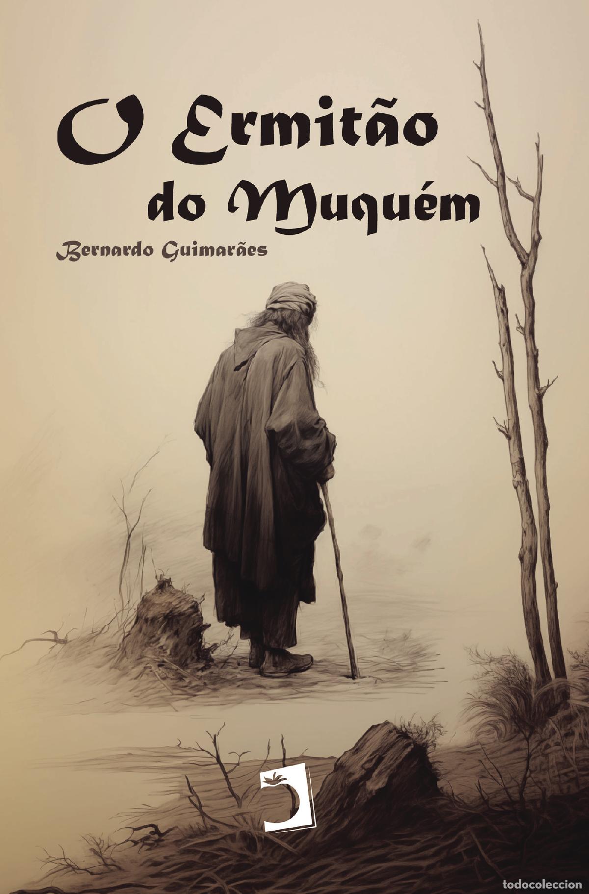 Livres: O Ermit&atilde;o do Muqu&eacute;m - Bernardo Guimar&atilde;es