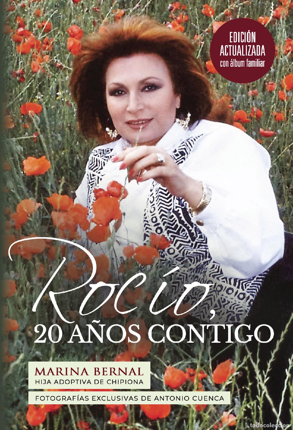 Livres: ROCIO, 20 A&Ntilde;OS CONTIGO (versi&oacute;n extendida) - Edici&oacute;n actualizada con &aacute;lbum familiar - Marina Bern