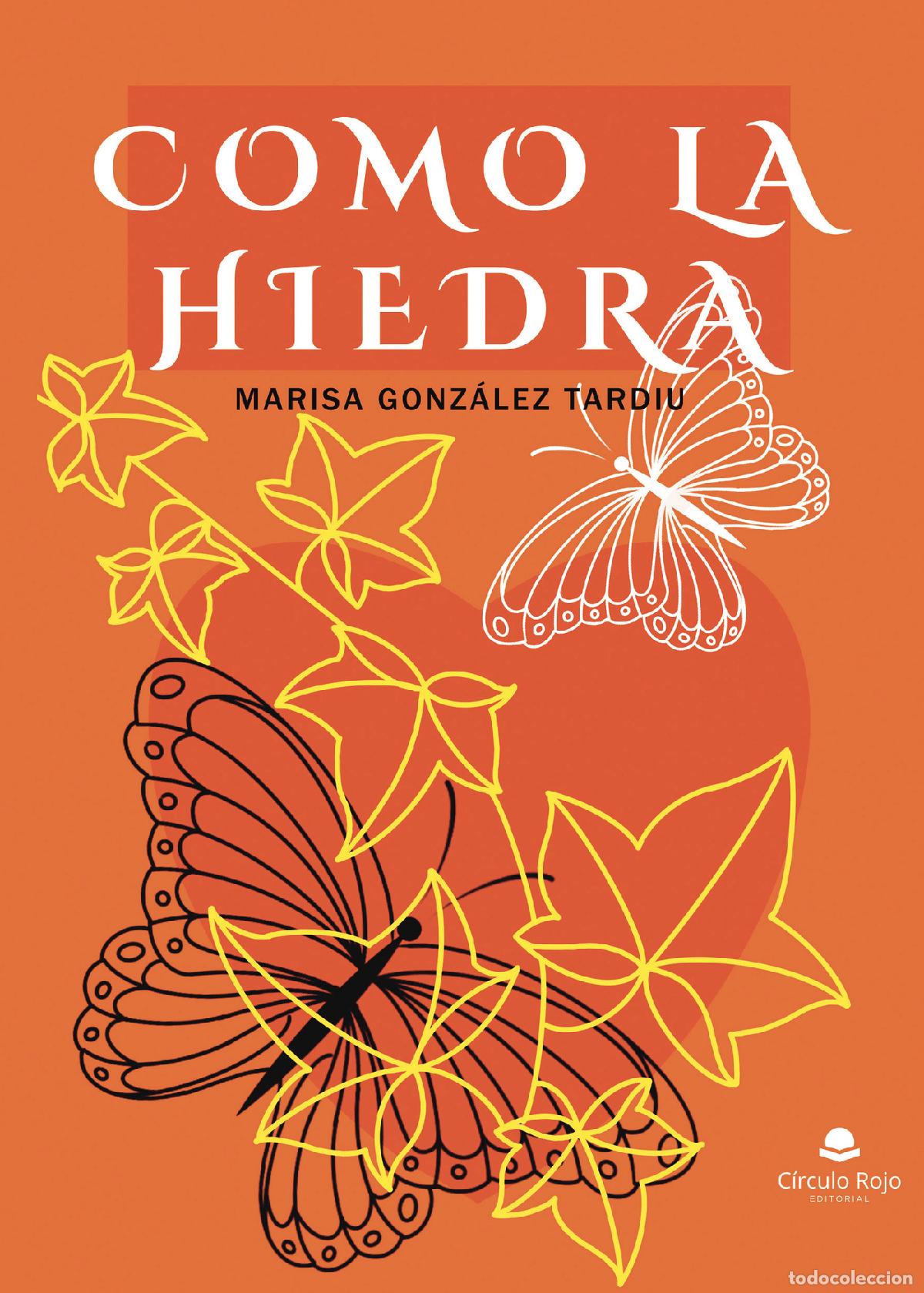Livres: Como la hiedra - Marisa Gonz&aacute;lez Tardiu