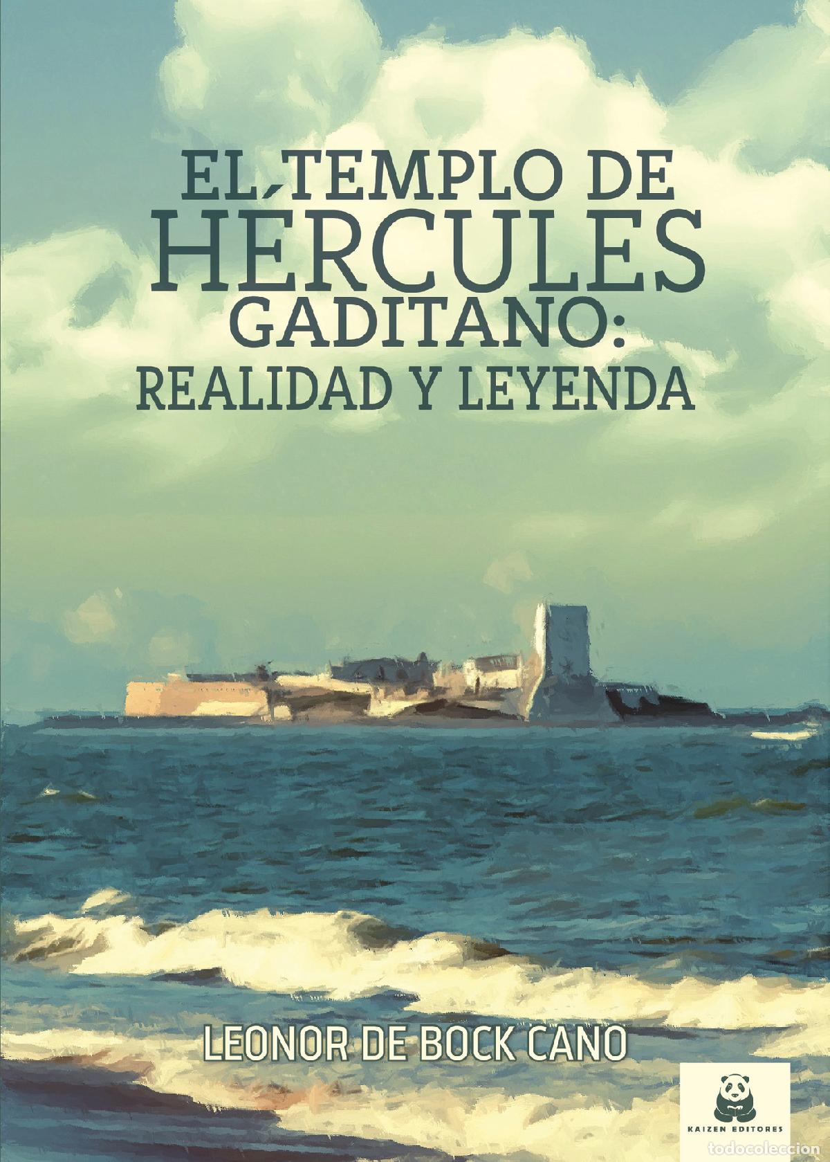 Livres: El templo de H&eacute;rcules gaditano: realidad y leyenda - Edici&oacute;n corregida, revisada y ampliada - Leon