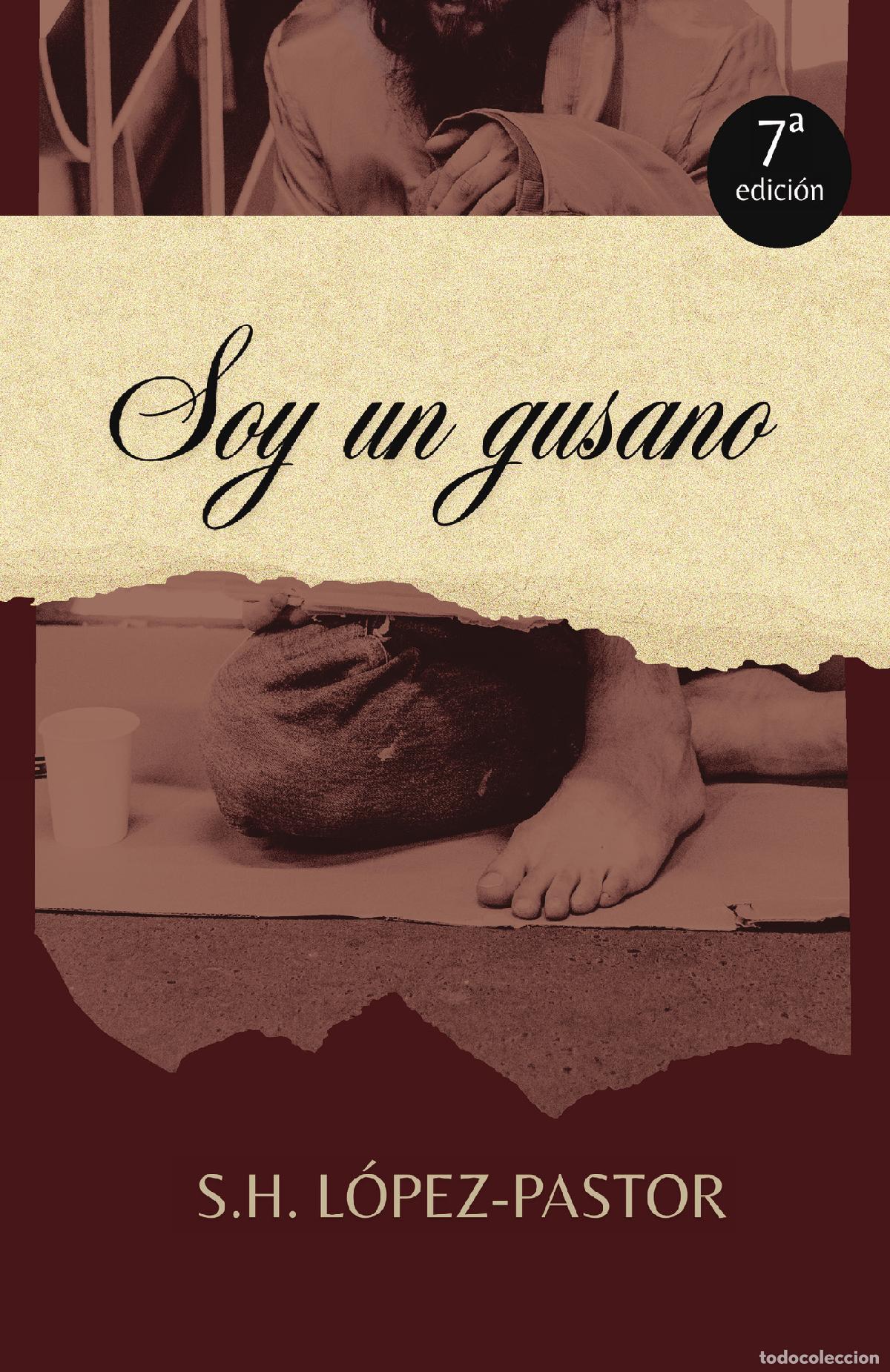 B&uuml;cher: Soy un gusano - Sergio Hern&aacute;ndez L&oacute;pez-Pastor