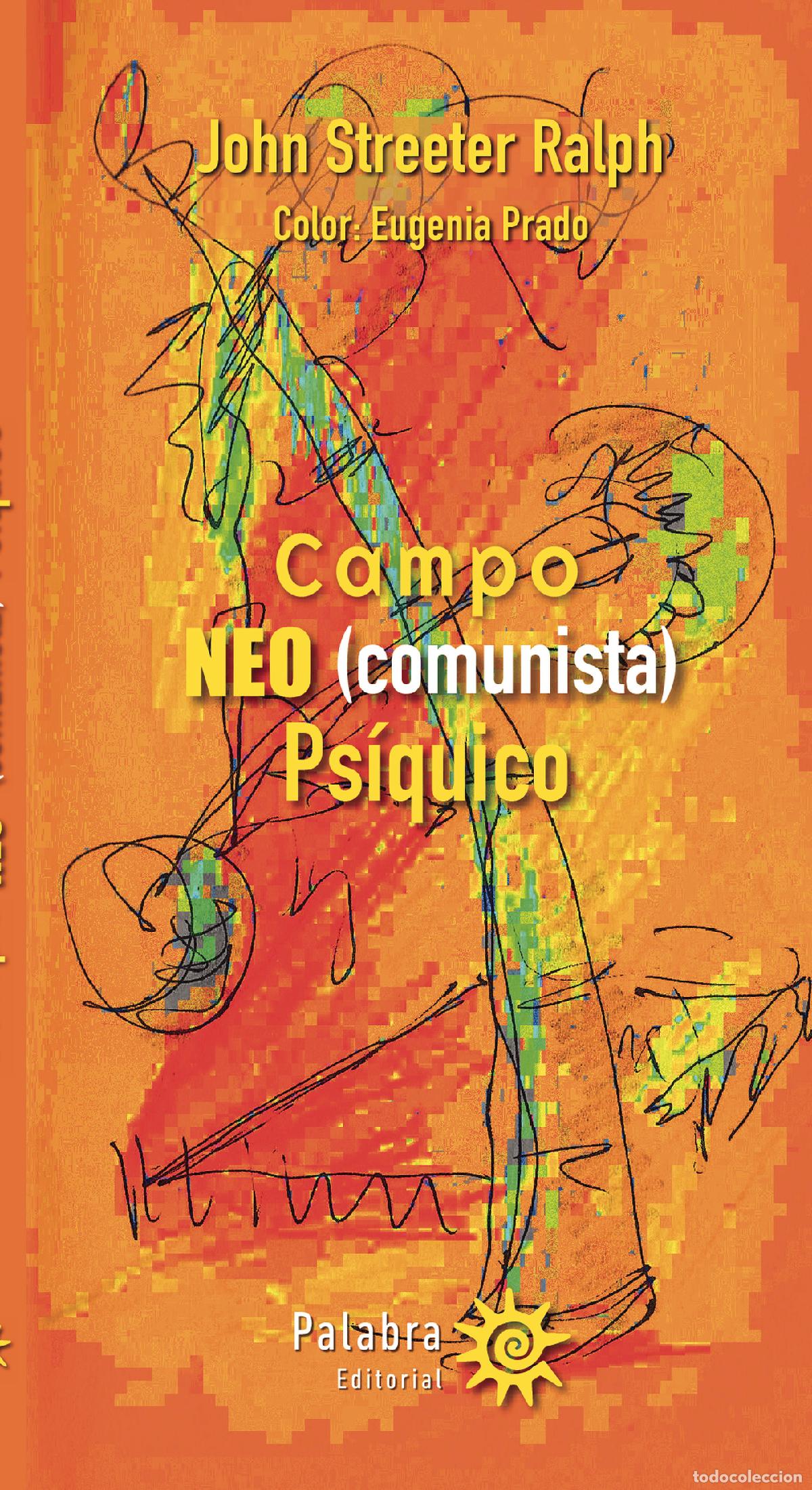 B&uuml;cher: Campo NEO (comunista) Ps&iacute;quico - John Streeter Ralph