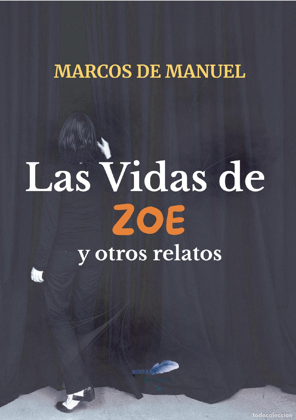 B&uuml;cher: Las Vidas de Zoe y otros relatos - Marcos de Manuel