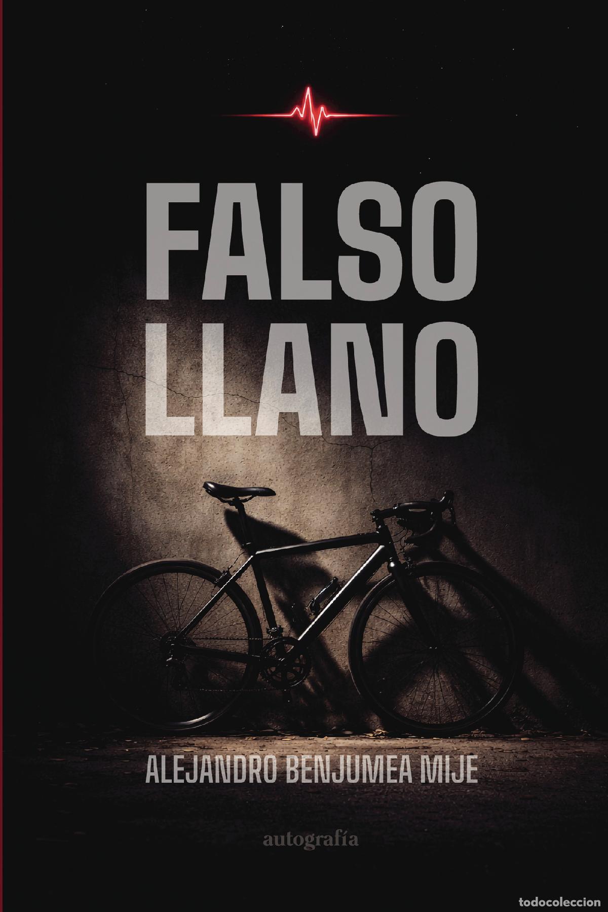 B&uuml;cher: Falso Llano - Alejandro Benjumea Mije