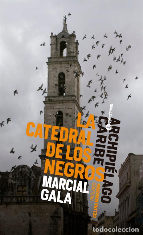 B&uuml;cher: La catedral de los negros - Marcial Gala