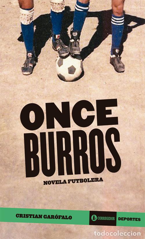B&uuml;cher: Once Burros - Cristian Gar&oacute;falo