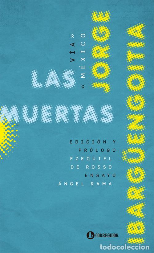 Libros: Las Muertas - Jorge Ibarg&uuml;engoitia - Foto 1