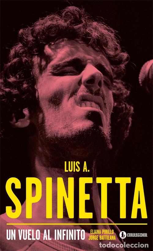 Libros: LUIS A. SPINETTA,un vuelo al infi nito - Eliana Pirillo