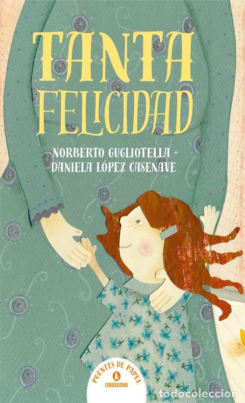 Libros: Tanta Felicidad - Norberto Gugliotella