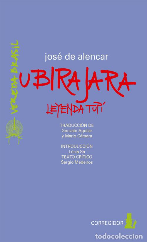 Libros: UBIRAJARA Leyenda Tup&iacute; - Jos&eacute; de Alencar