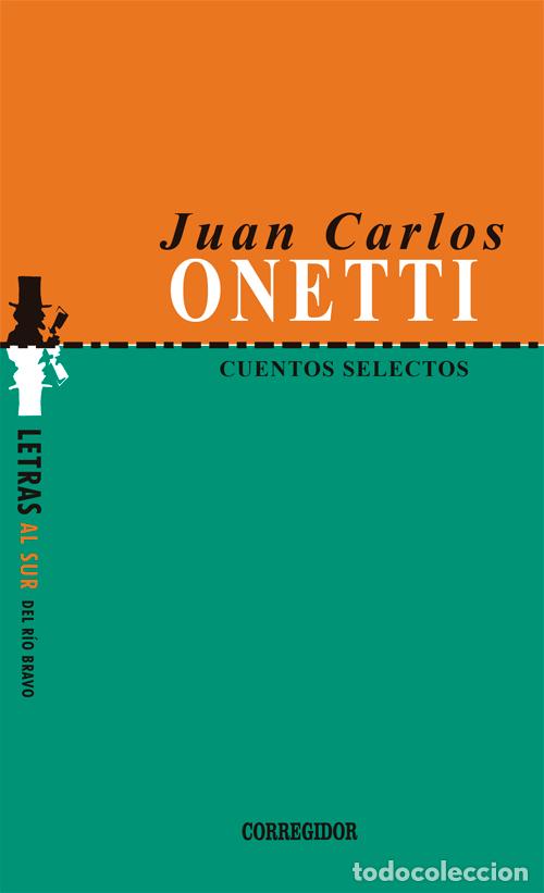 Libros: Cuentos Selectos - Juan Carlos Onetti - Foto 1