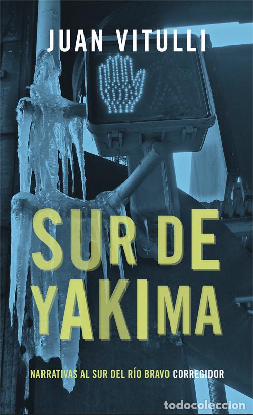 Libros: SUR DE YAKIMA - Juan Vitulli