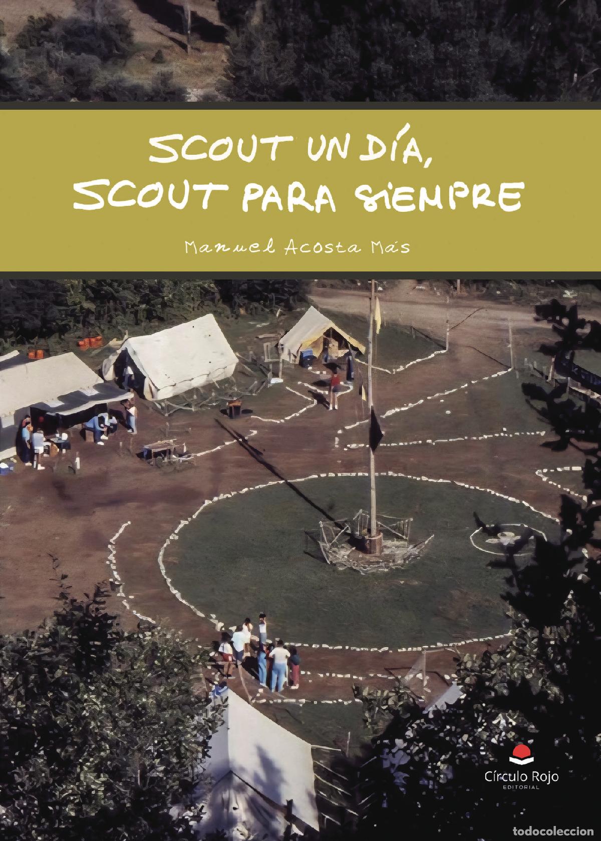 Libri: Scout un d&iacute;a, Scout para siempre - Manuel Acosta M&aacute;s