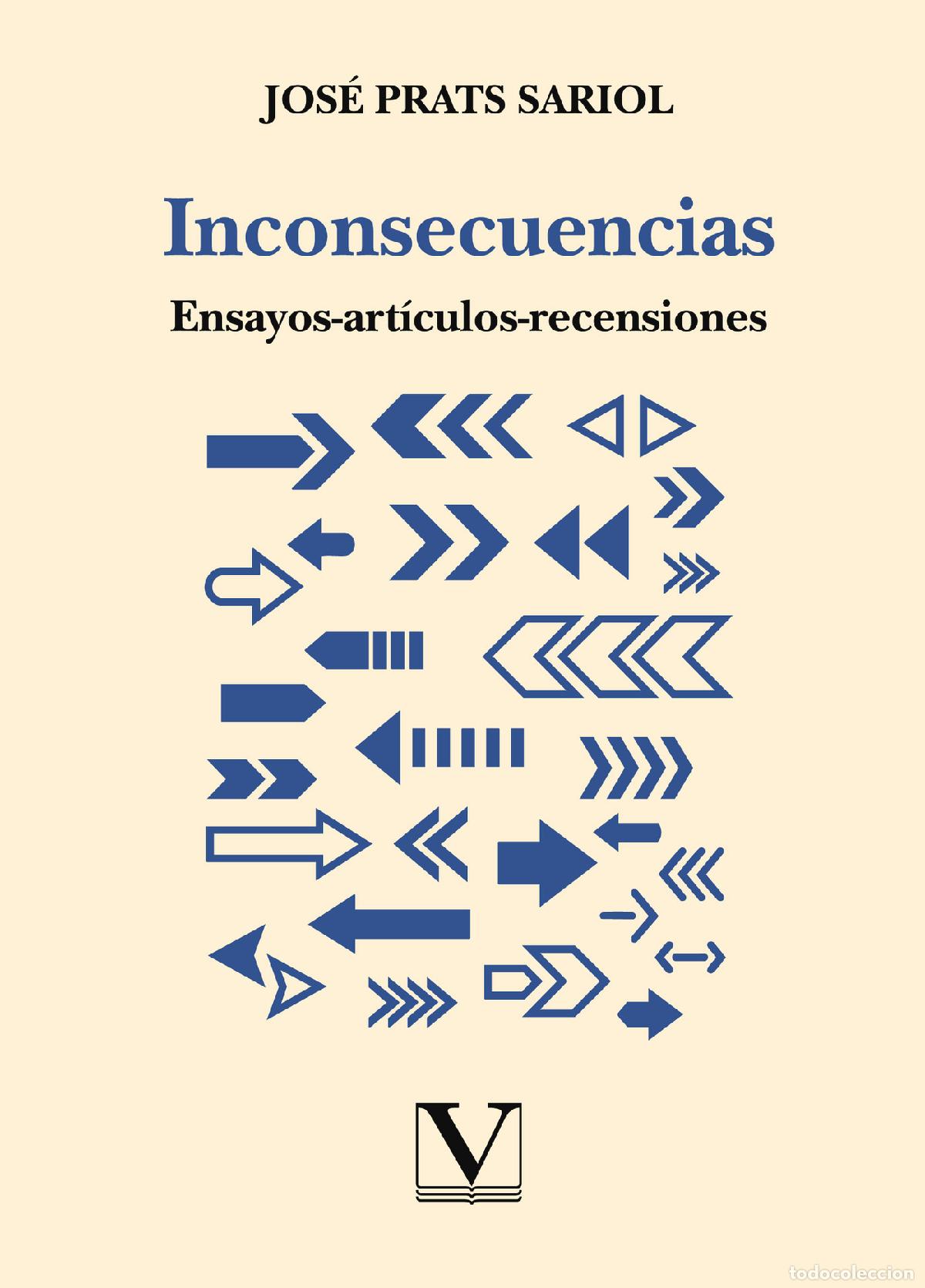 B&uuml;cher: Inconsecuencias. Ensayos-art&iacute;culos-recensiones - Jos&eacute; Prats Sariol