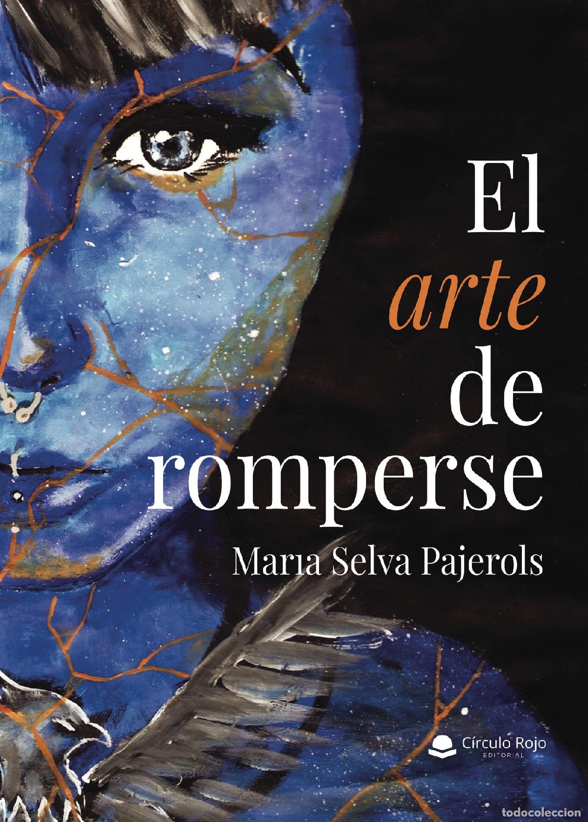 Libri: El arte de romperse - Maria Selva Pajerols