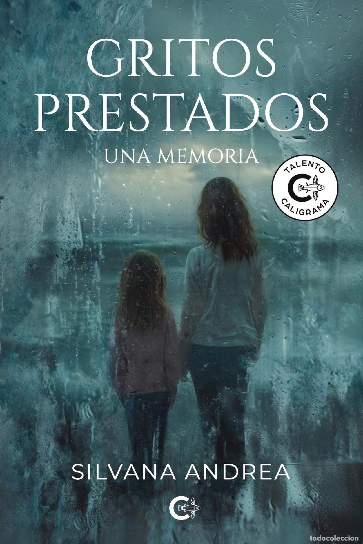 Libri: Gritos prestados - Una memoria - Silvana Andrea