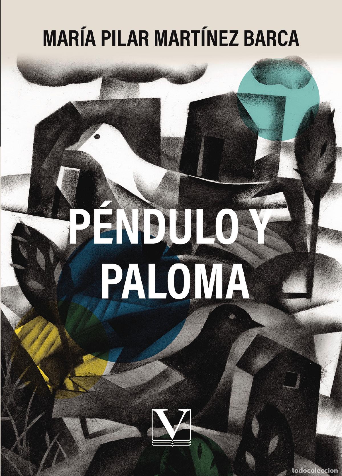 Libri: P&eacute;ndulo y paloma - Mar&iacute;a Pilar Mart&iacute;nez Barca