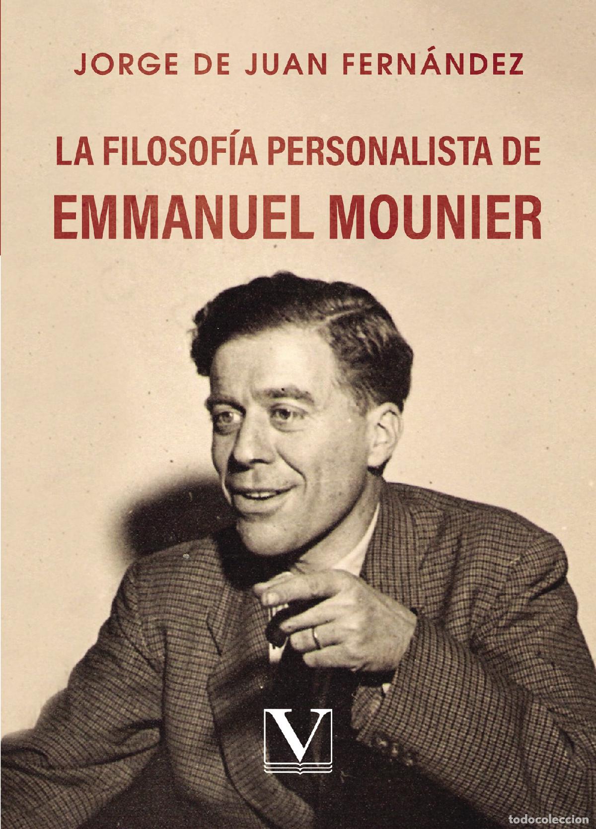 books: La filosof&iacute;a personalista de Emmanuel Mounier - Jorge de Juan Fern&aacute;ndez